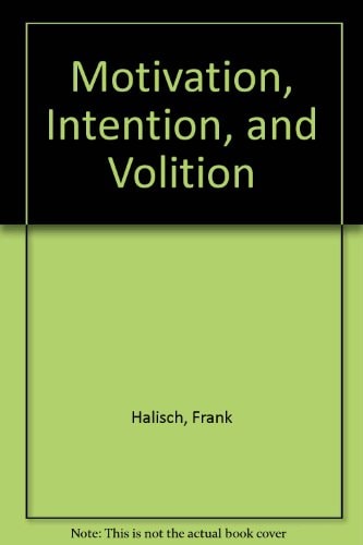 Motivation, Intention, and Volition