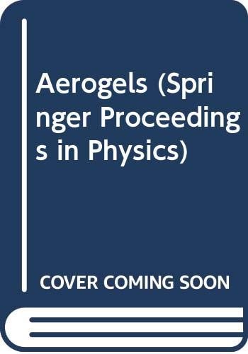 Aerogels Würzburg, Fed. Rep. of Germany, September 23 - 25, 1985. 1