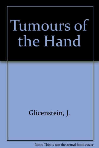 Tumours of the Hand