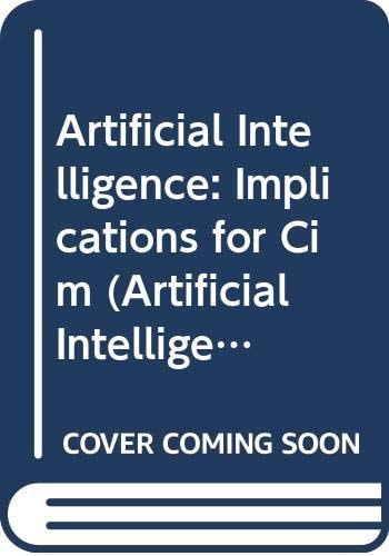 Artificial Intelligence: Implications for Cim