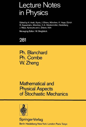 Mathematical and Physical Aspects of Stochastic Mechanics (Lecture Notes in Physics)