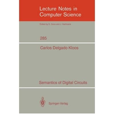 Semantics of Digital Circuits (Lecture Notes in Computer Science)