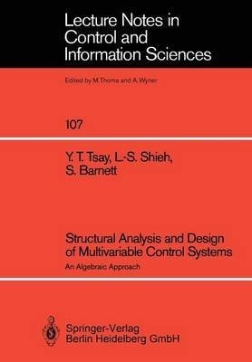 Structural Analysis and Design of Multivariable Control Systems: An Algebraic Approach (Lecture Notes in Control & Information Sciences)