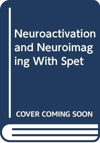 Neuroactivation and Neuroimaging With Spet