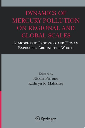 Dynamics of Mercury Pollution on Regional and Global Scales
