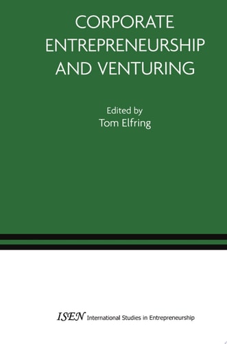 Corporate Entrepreneurship and Venturing