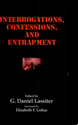 Interrogations, Confessions, and Entrapment