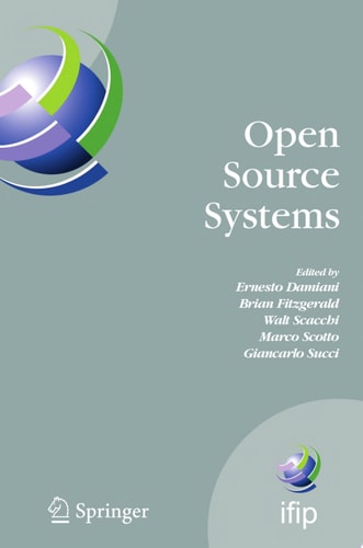 Open Source Systems IFIP Working Group 2.13 Foundation on Open Source Software, June 8-10, 2006, Como, Italy