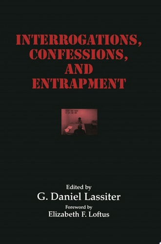 Interrogations, Confessions, and Entrapment