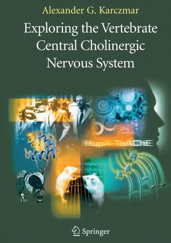 Exploring the Vertebrate Central Cholinergic Nervous System