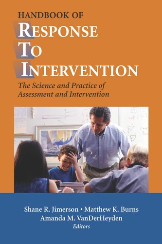 Handbook of Response to Intervention The Science and Practice of Assessment and Intervention