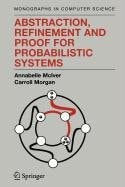 Abstraction, Refinement and Proof for Probabilistic Systems (EXPLORATION OF THE DEEP CONTINENTAL CRUST)