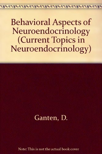 Behavioral Aspects of Neuroendocrinology