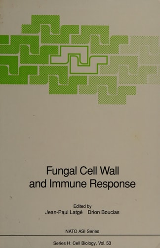 Fungal Cell Wall and Immune Response (NATO Asi Series: Series H: Cell Biology)