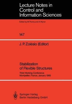 Stabilization of Flexible Structures 3. Working Conference, Montpellier 1989