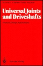 Universal Joints and Driveshafts: Analysis, Design, Applications