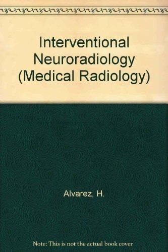 Interventional Neuroradiology (Medical Radiology)