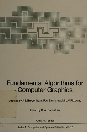 Fundamental Algorithms for Computer Graphics: NATO Advanced Study Institute (NATO Asi Series. Series F, Computer and System Sciences)