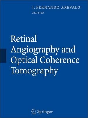 Retinal Angiography and Optical Coherence Tomography