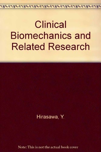 Clinical Biomechanics and Related Research