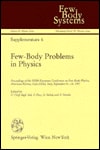 Few-Body Problems in Physics: Proceedings of the Xiiith European Conference on Few-Body Physics, Marciana Marina, Isola D'Elba, Italy, September 9-14 (Few-Body Systems. Supplementum, 6)