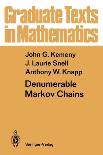 Denumerable Markov Chains with a chapter of Markov Random Fields by David Griffeath