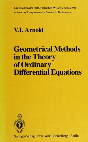Geometrical methods in the theory of ordinary differential equations (Grundlehren der mathematischen Wissenschaften)