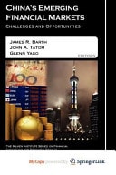 China's Emerging Financial Markets Challenges and Opportunities