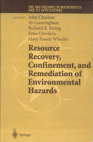 Resource Recovery, Confinement, and Remediation of Environmental Hazards