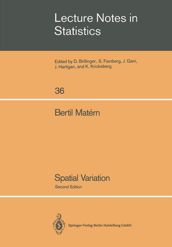 Spatial Variation (Lecture Notes in Statistics, 36)