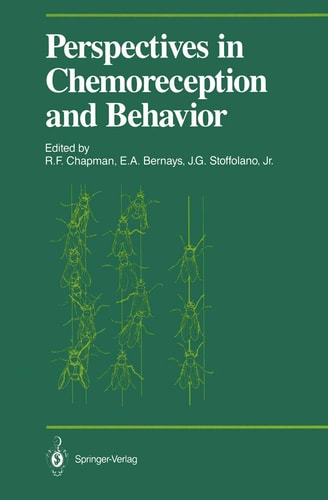 Perspectives in Chemoreception and Behavior: Papers Presented at a Symposium Held at the University of Massachusetts, Amherst in May 1985 (Proceedings in Life Sciences)