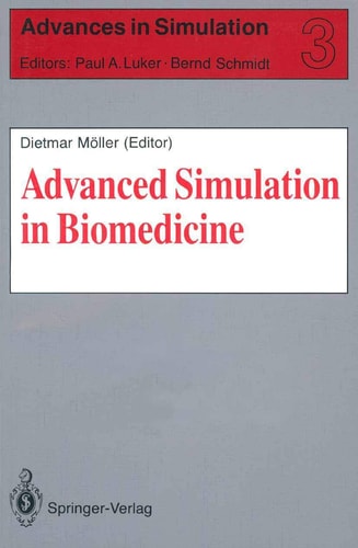 Advanced Simulation in Biomedicine (Advances in Simulation, 3)