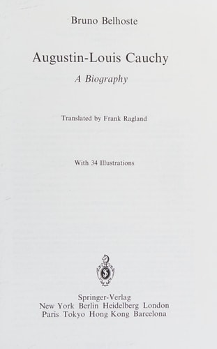 Augustin-Louis Cauchy: A Biography