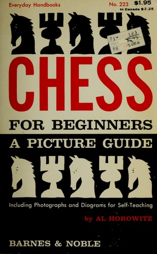 Chess for Beginners: A Picture Guide (Everyday Handbooks)