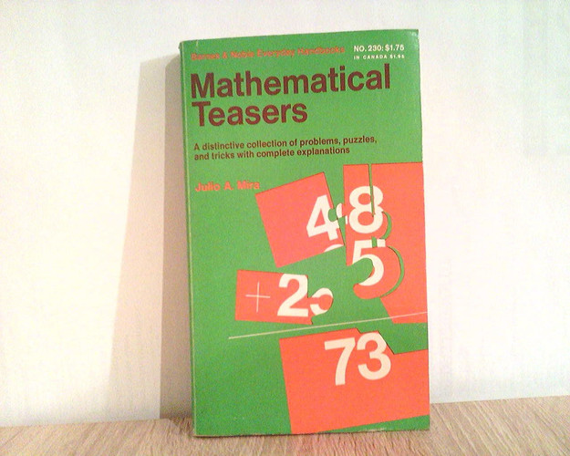 Mathematical teasers (Barnes & Noble everyday handbooks, no. 230)