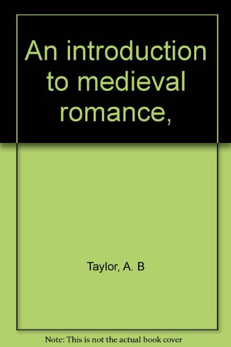 An introduction to medieval romance,