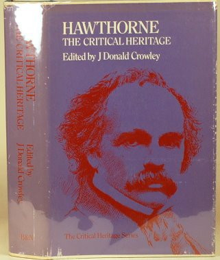 Hawthorne: the critical heritage, (The Critical heritage series)
