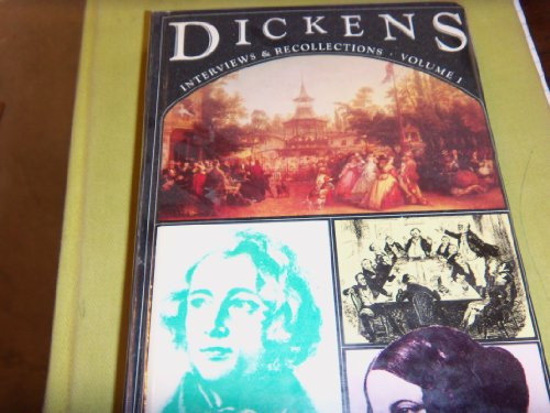 Dickens ; Interviews and Recollections