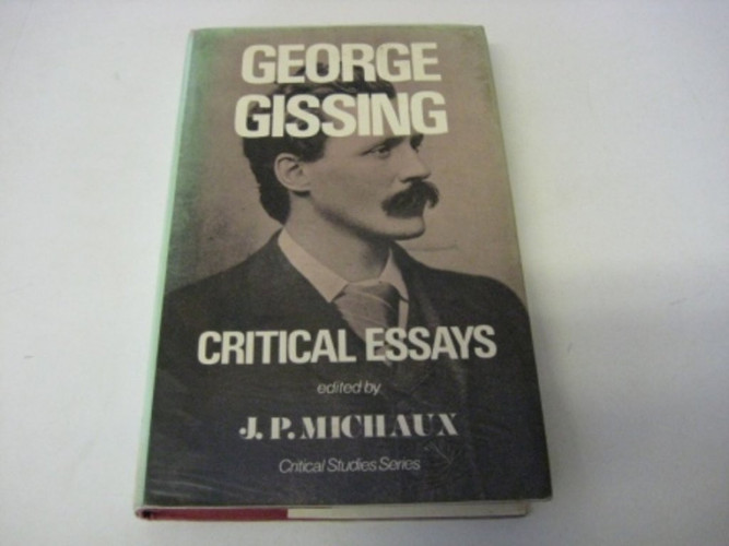George Gissing Critical Essays (Critical Studies Series)