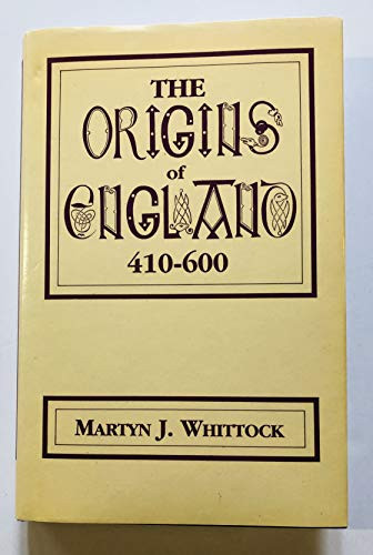 The Origins of England, 410-600