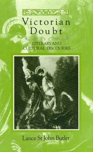 Victorian Doubt Literary and Cultural Discourses