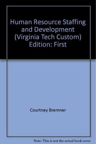 Managment: Human Resource Staffing and Development MGT 3424 Virginia Tech