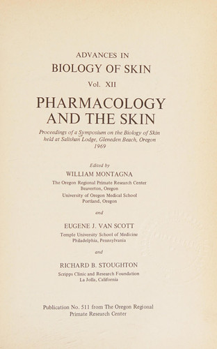 Pharmacology and the skin;: Proceedings (Advances in biology of skin, v. 12)