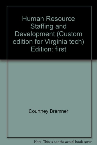 Human Resource Staffing and Development MGT 3424 Virginia Tech