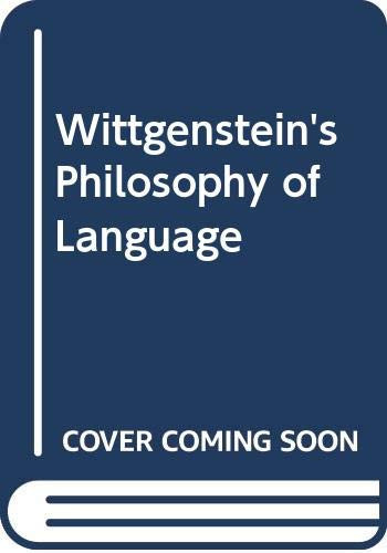 Wittgenstein's Philosophy of Language
