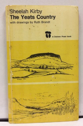The Yeats country: A guide to the Sligo district and other places in the west of Ireland associated with the life and work of W. B. Yeats