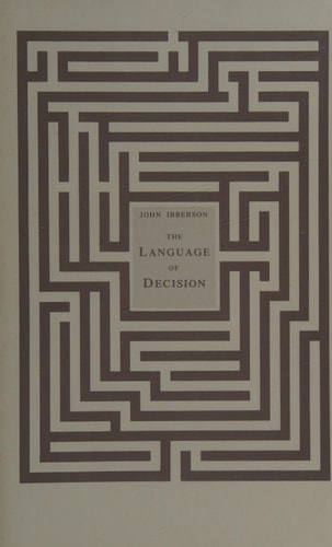 The Language of Decision: An Essay in Prescriptivist Ethical Theory