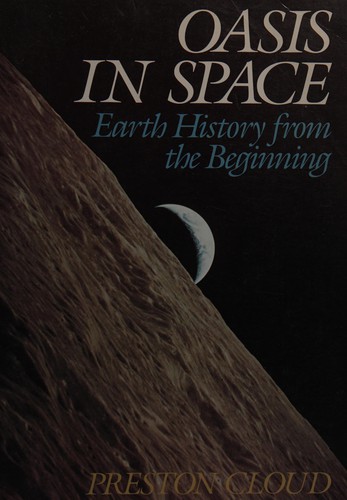 Oasis in Space: Earth History from the Beginning