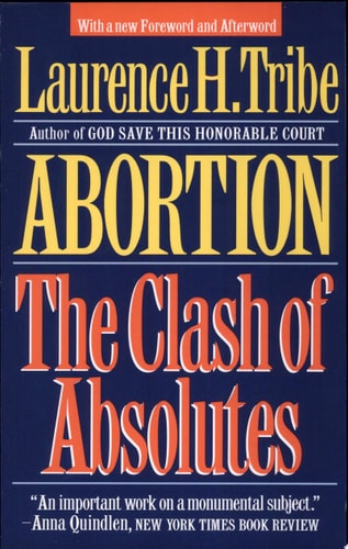 Abortion The Clash of Absolutes