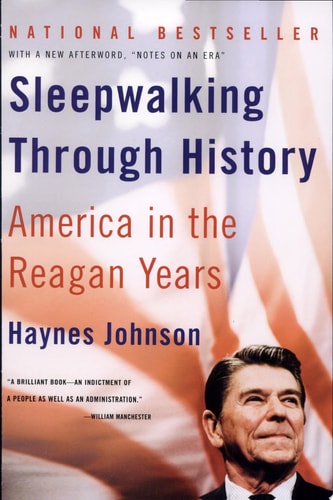 Sleepwalking Through History America in the Reagan Years